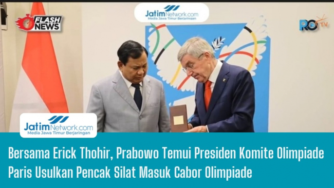 Bersama Erick Thohir, Prabowo Temui Presiden Komite Olimpiade Paris Usulkan Pencak Silat Masuk Cabor Olimpiade