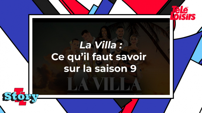 La Villa : Ce qu'il faut savoir sur la saison 9