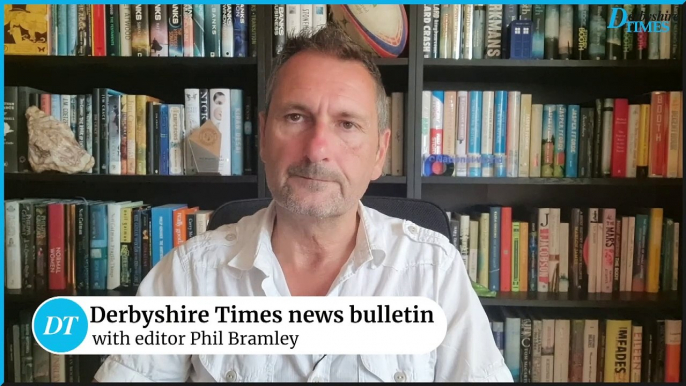 Derbyshire Times news bulletin 30th July