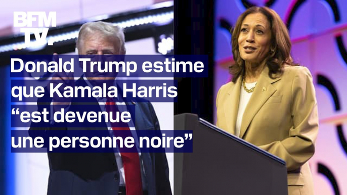 Donald Trump estime que Kamala Harris est "devenue noire" pour des raisons politiques (et elle lui répond)