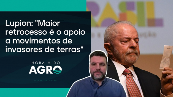 Lula x Agro: qual o saldo até agora e o que vem por aí? | HORA H DO AGRO