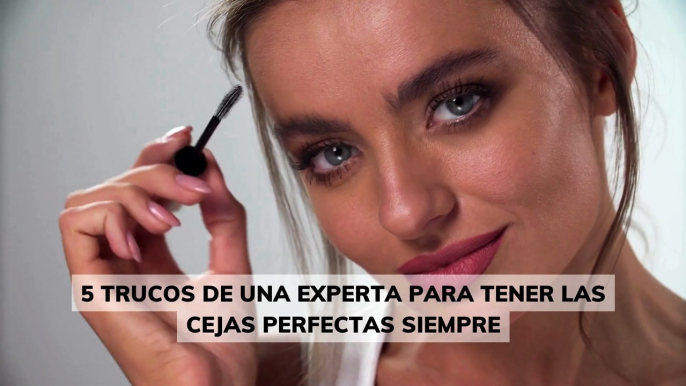 5 trucos de una experta para tener las cejas perfectas siempre