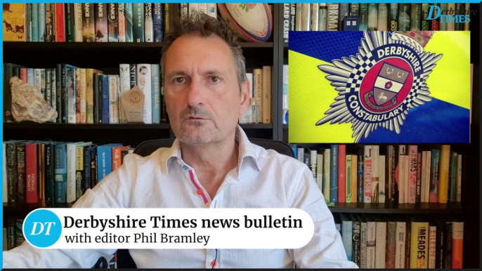 Derbyshire Times news bulletin 8th August