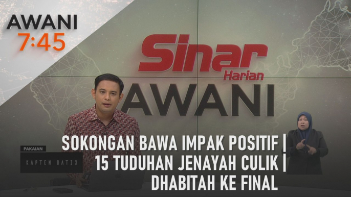 AWANI 7:45 [08/08/2024] - Sokongan bawa impak positif | 15 tuduhan jenayah culik | Dhabitah ke final