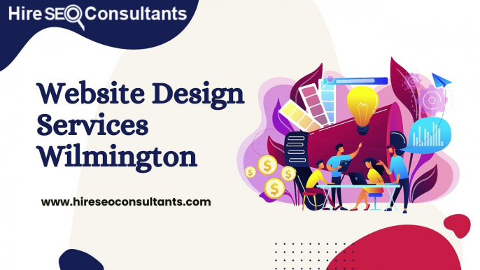 Website Design Services Wilmington Comprehensive Guide by Hire SEO Consultants