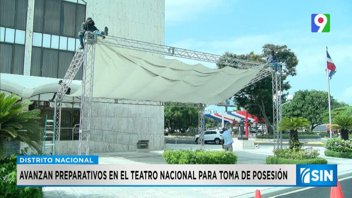 Avanzan preparativos en Teatro Nacional para toma de posesión de Abinader | Primera Emisión SIN