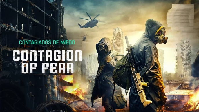 CONTAGIO DE MIEDO ( 2024 ) - LATINO - CONTAGION OF FEAR - PELICULA COMPLETA ESPAÑOL LAT - CONTAGIADOS