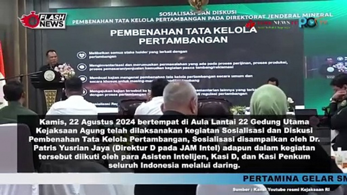 Kejaksaan Agung Gelar Sosialisasi Dan Diskusi Pembenahan Tata Kelola Pertambangan