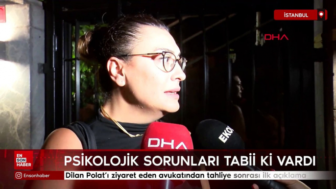 Dilan Polat’ı ziyaret eden avukatından tahliye sonrası ilk açıklama