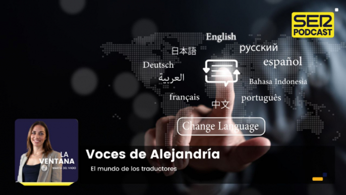 Voces de Alejandría | El mundo de los traductores