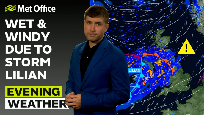 Met Office Evening Weather Forecast 22/08/2024 - Storm Lilian to bring strong winds