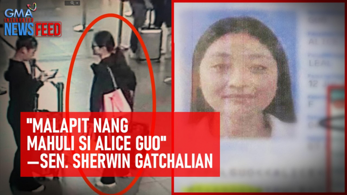 "Malapit nang mahuli si Alice Guo" —Sen. Sherwin Gatchalian | GMA Integrated Newsfeed