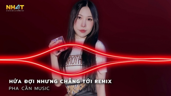 HỨA ĐỢI NHƯNG CHẲNG TỚI REMIX - EM ĐI VỀ Ở PHÍA MẶT TRỜI ANH VỀ PHÍA MỘT ĐỜI KHÔNG EM REMIX 2024