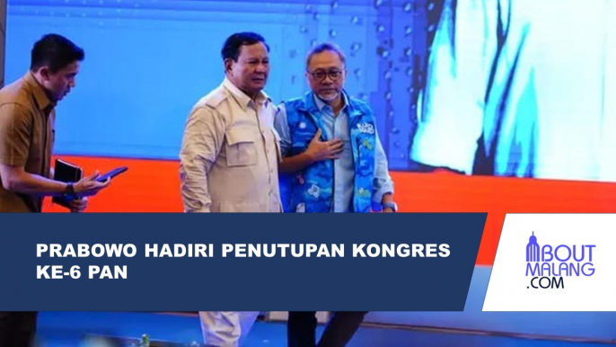 PRABOWO HADIR DALAM PENUTUPAN KONGRES KE-6 PAN