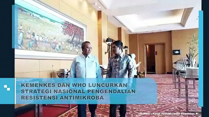 Kemenkes dan WHO Luncurkan Strategi Nasional Pengendalian Resitensi Antimikroba