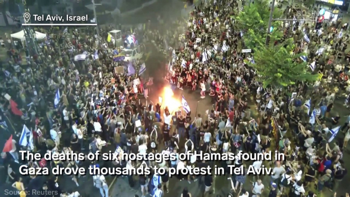 Thousands protest in Tel Aviv after 6 hostages were found dead in Gaza