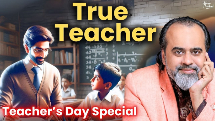 How to Tell True Teachers From the False || Acharya Prashant