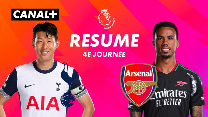 Le résumé de Tottenham / Arsenal - Premier League 2024-25 (J4)