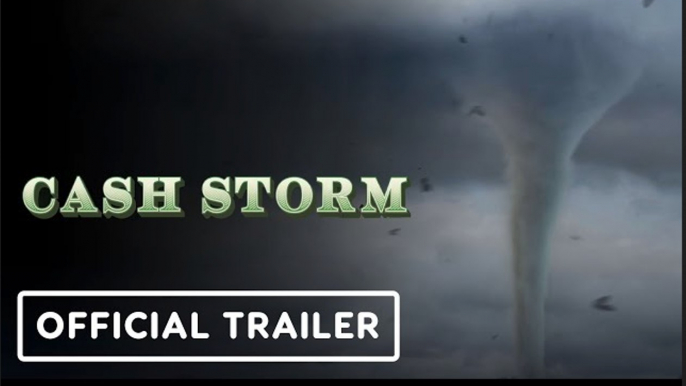 Cash Storm | Official Trailer - Graham Wolfe