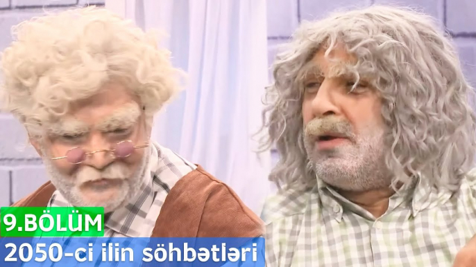 2050-ci ilin söhbətləri - 9.Bölüm