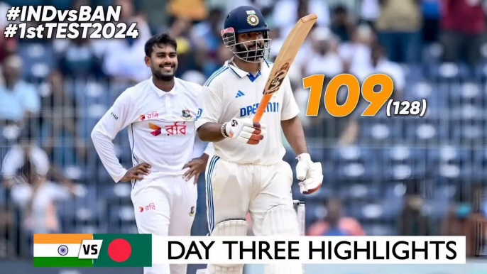 India Vs Bangladesh 1st Test Day 3 Highlights 2024 | Rishabh Pant 109 Runs In 128 Balls Highlights | #indvsban #banvsind India vs Bangladesh 1st Test day 3 Full Match Highlights | IND vs BAN 1st Test day 3 Full Highlights  highlights of todays cricket mat