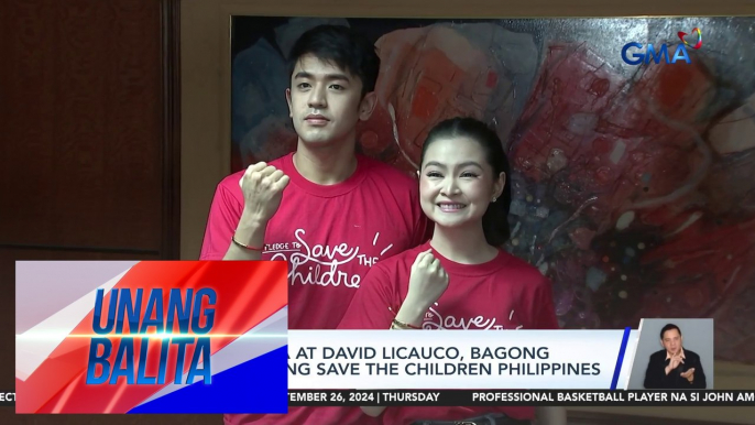 Barbie Forteza at David Licauco, bagong ambassadors ng Save the Children Philippines | Unang Balita