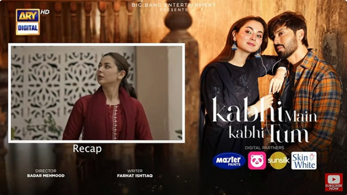 Kabhi Main Kabhi Tum Episode 9 | Fahad Mustafa | Hania Aamir | 5 August 2024