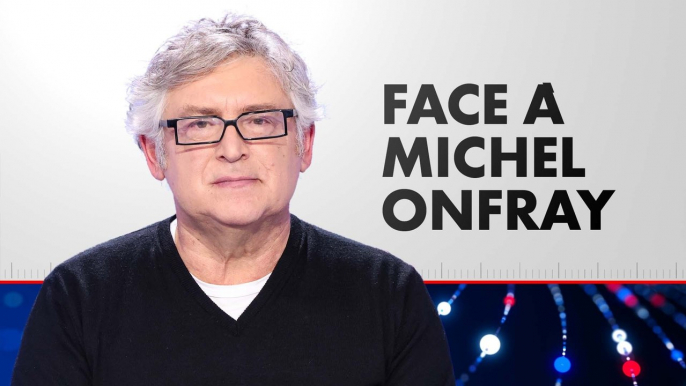 Face à Michel Onfray (Émission du 28/09/2024)