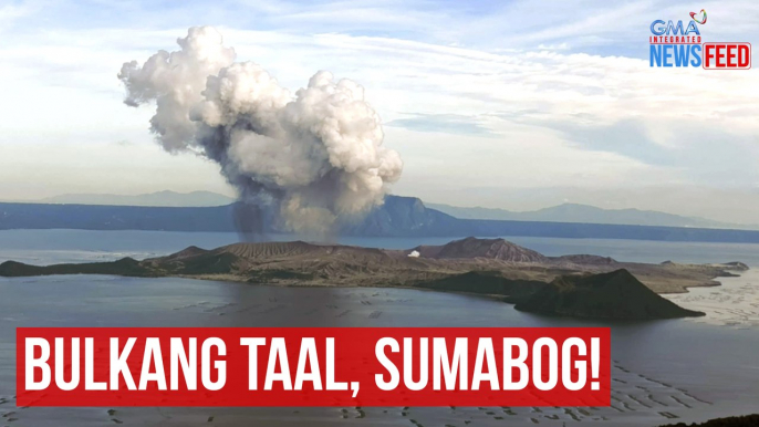 Bulkang Taal, sumabog! | GMA Integrated Newsfeed