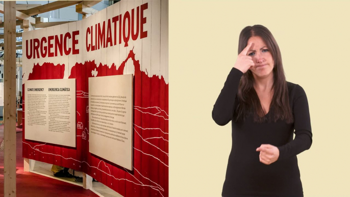 Présentation de l'exposition Urgence climatique 2023 (LSF)