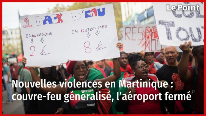 Nouvelles violences en Martinique : couvre-feu généralisé, l’aéroport fermé