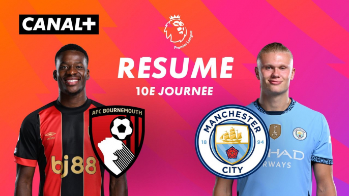 Le résumé de Bournemouth / Man City - Premier League 2024-25 (J10)