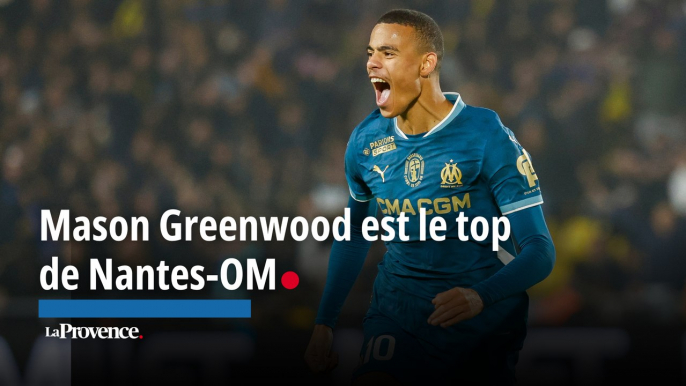 Nantes-OM : Mason Greenwood est le top de La Provence