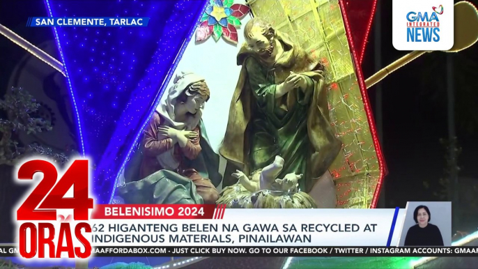 62 higanteng belen na gawa sa recycled at indigenous materials, pinailawan | 24 Oras