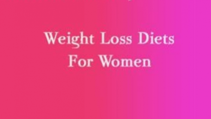 Weight Loss Diets For Women