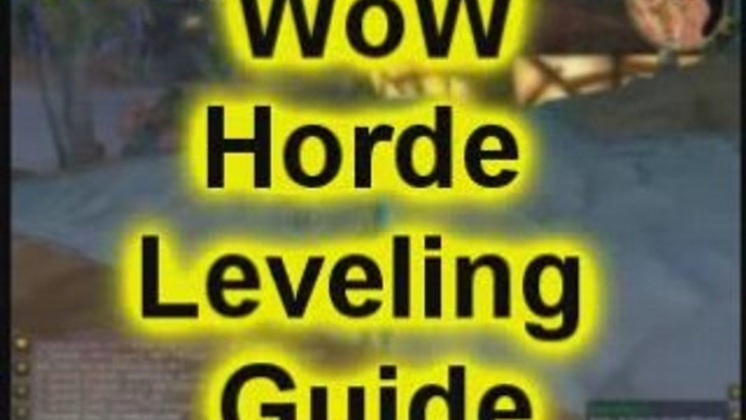 Horde Leveling Guide For WoW - World of Warcraft