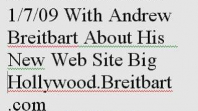 Andrew Breitbart Launches 'Big Hollywood' III