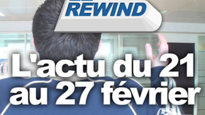 Le Rewind - L'actu du 21 au 27 février 2009